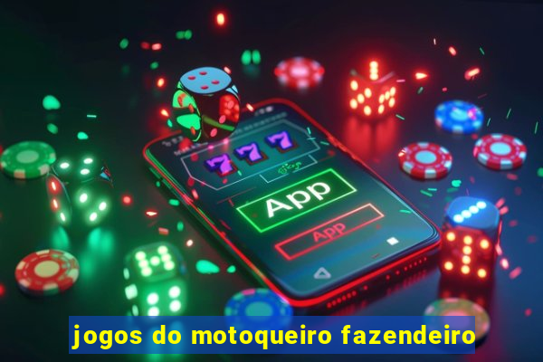 jogos do motoqueiro fazendeiro